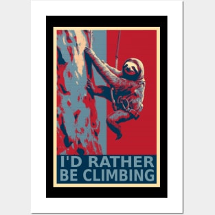 I'd Rather be Climbing Funny Sloth HOPE Posters and Art